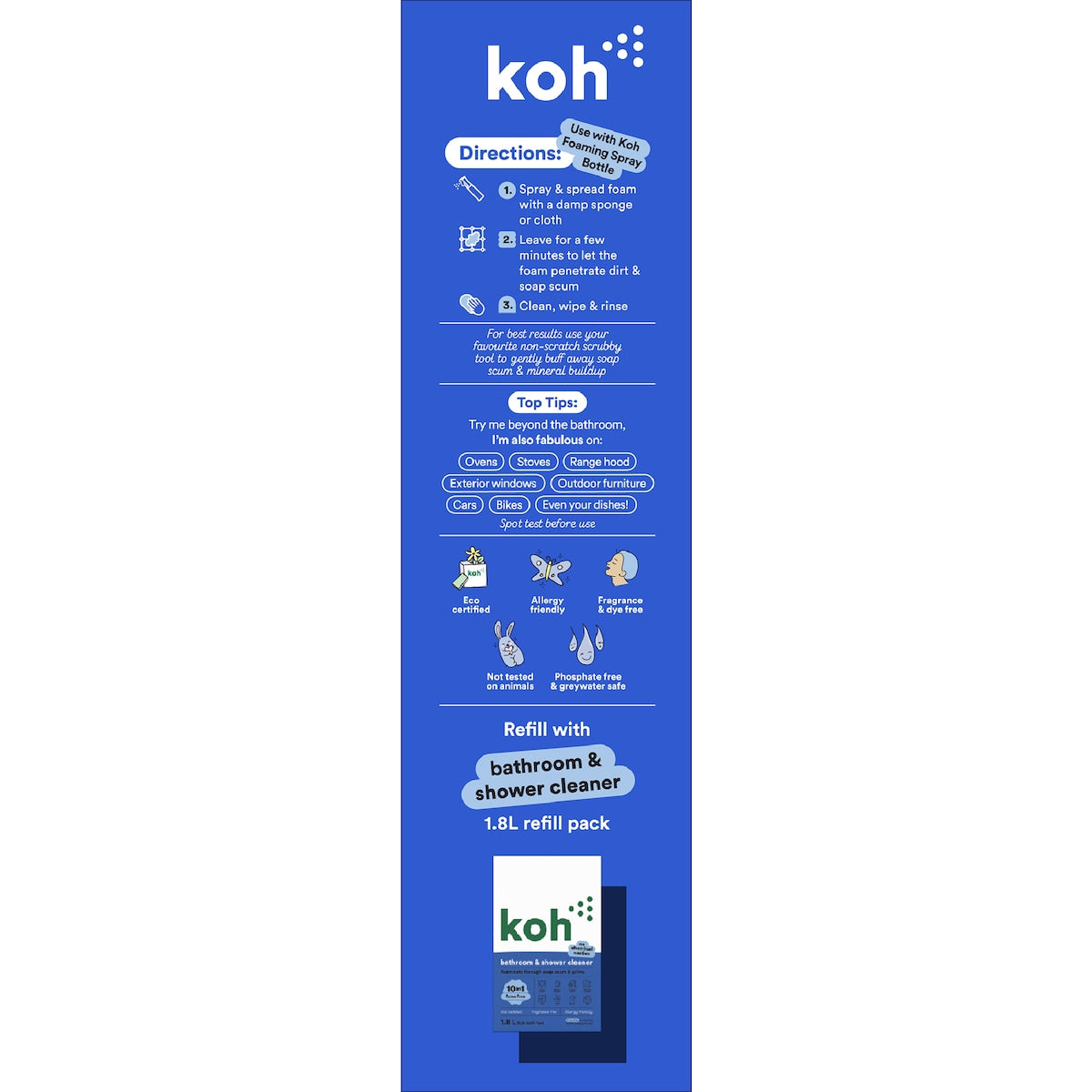 Koh Bathroom & Shower Cleaner In Refillable Bottle Each