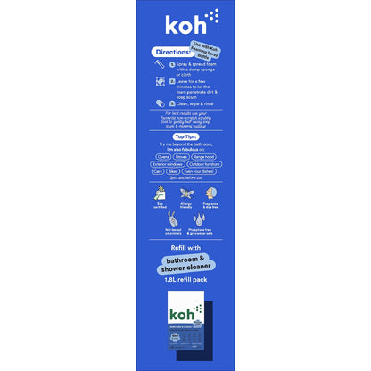 Koh Bathroom & Shower Cleaner In Refillable Bottle Each