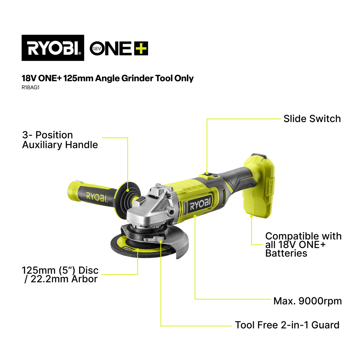 Ryobi Angle Grinder - 18V ONE+ - 125mm - 9000rpm - Tool Only