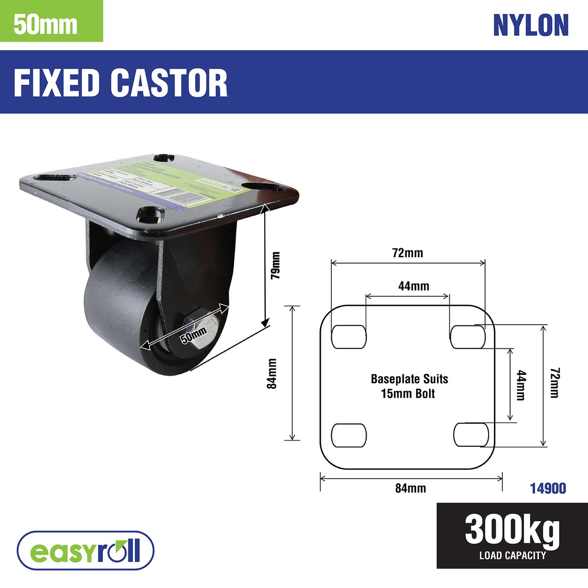 Easyroll Fixed Castor - 50mm - Nylon - 300kg Load Rating