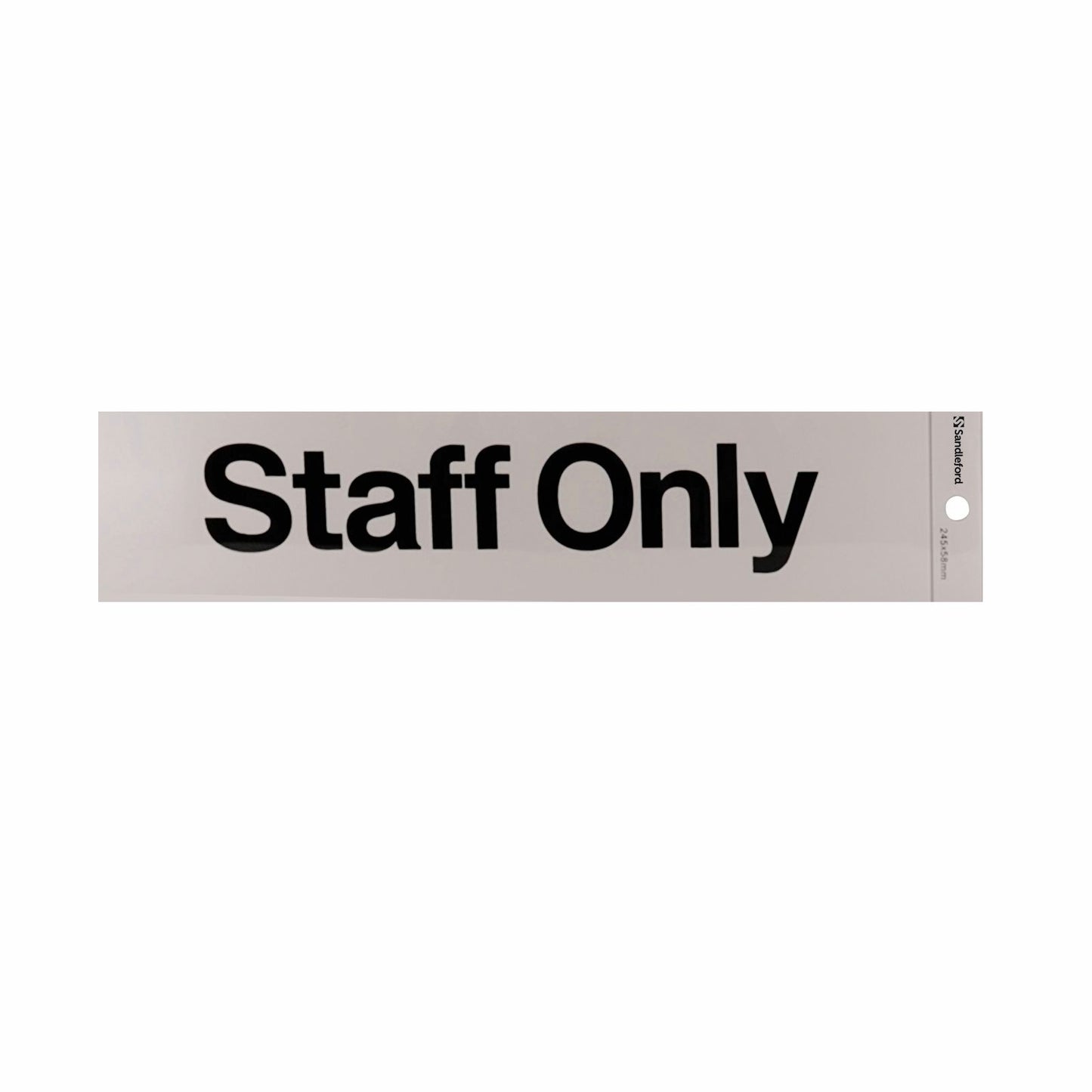 Sandleford Staff Only Sign - 245 x 58mm