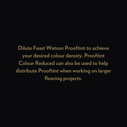 Feast Watson Prooftint Colour Reducer - 250ml - Oil Based - Matte