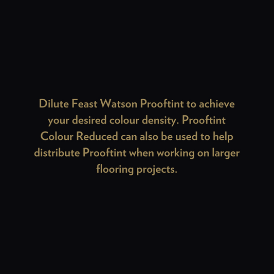 Feast Watson Prooftint Colour Reducer - 250ml - Oil Based - Matte